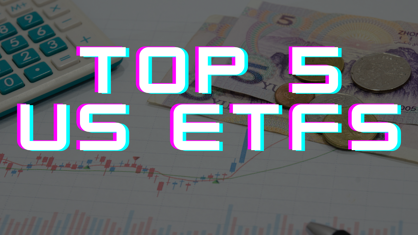 Top 5 US ETFs